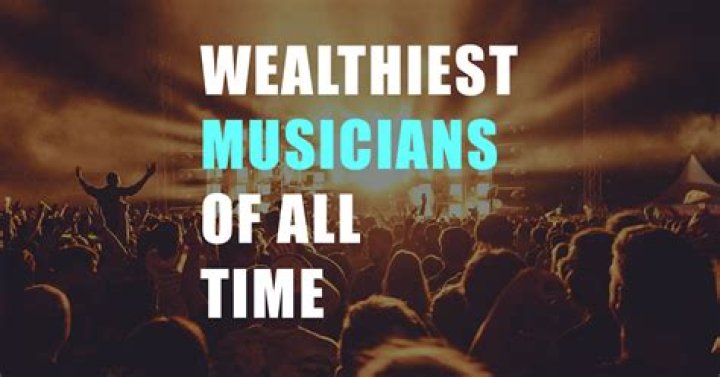 10 Wealthiest Musicians Of All Time Can You Guess Who&rsquo;s The Richest?