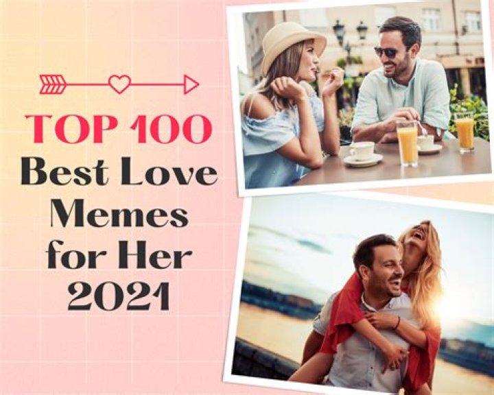100 Best Love Memes for Him