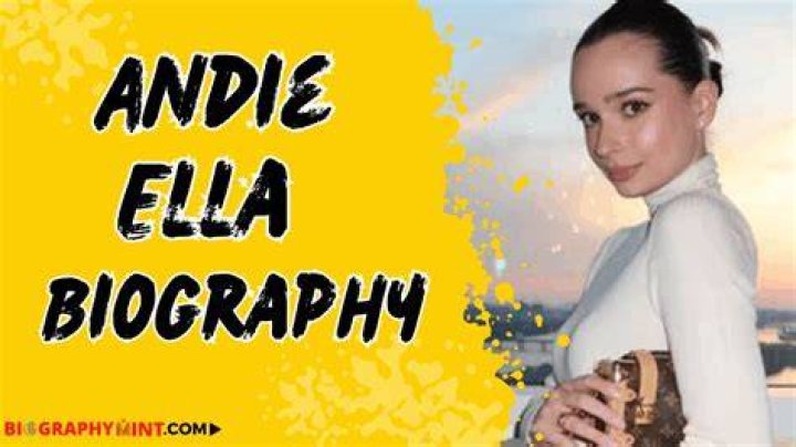 Andie ella (YouTube明星) 年齢、誕生日、経歴、事実、家族、純資産、身長など