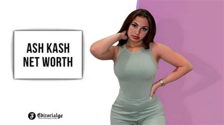 Ash Kash Net Worth 2024 Details about Age, Dating and Home