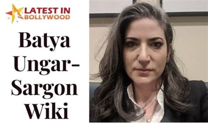 Batya Ungar Sargon Wiki, Biography, Age, Family, Wikipedia, Net Worth