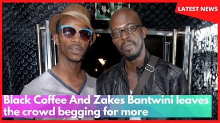 Black Coffee, Zakes Bantwini Black Coffee, Zakes Bantwini