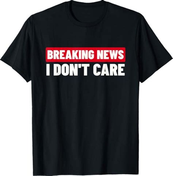 Breaking News! I Don't Care. Pictures, Photos, and Images for Facebook