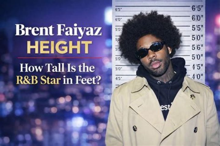Brent Faiyaz height How tall is Brent Faiyaz