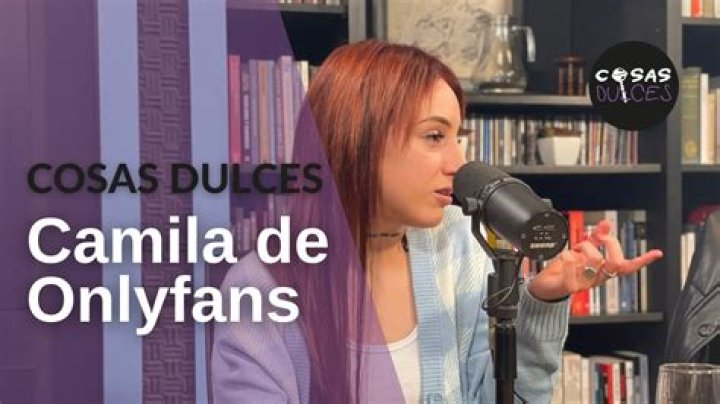 Cosas Dulces 6 Camila, creadora de contenido en Onlyfans YouTube