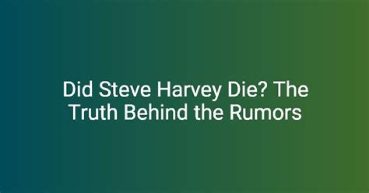 Did Steve Harvey Die? The Truth Behind The Rumors