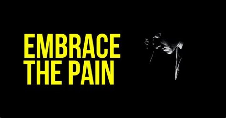 Embrace the pain, embrace it with joy. ‪&lrm;lifeispainlearntoenjoyit