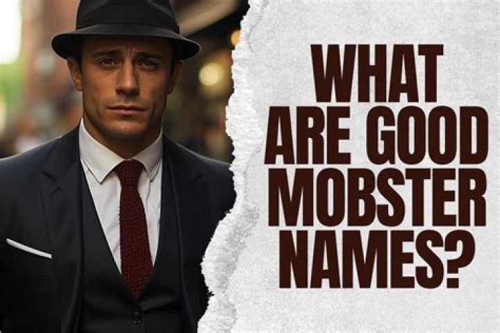 Exploring The Fascinating World Of Mobster Names