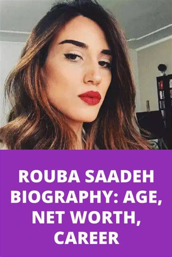 Exploring The Life And Career Of Rouba Saadeh