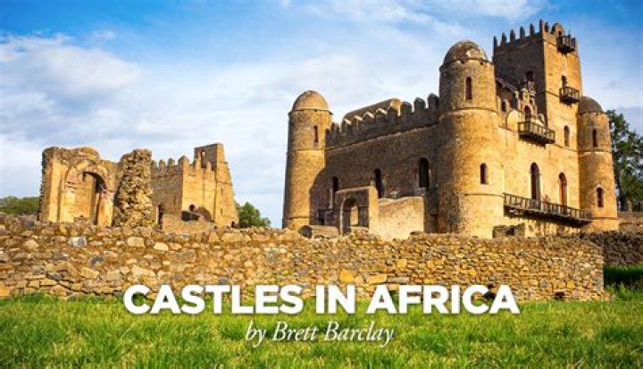 Famous castles in Africa Famous castles in Africa