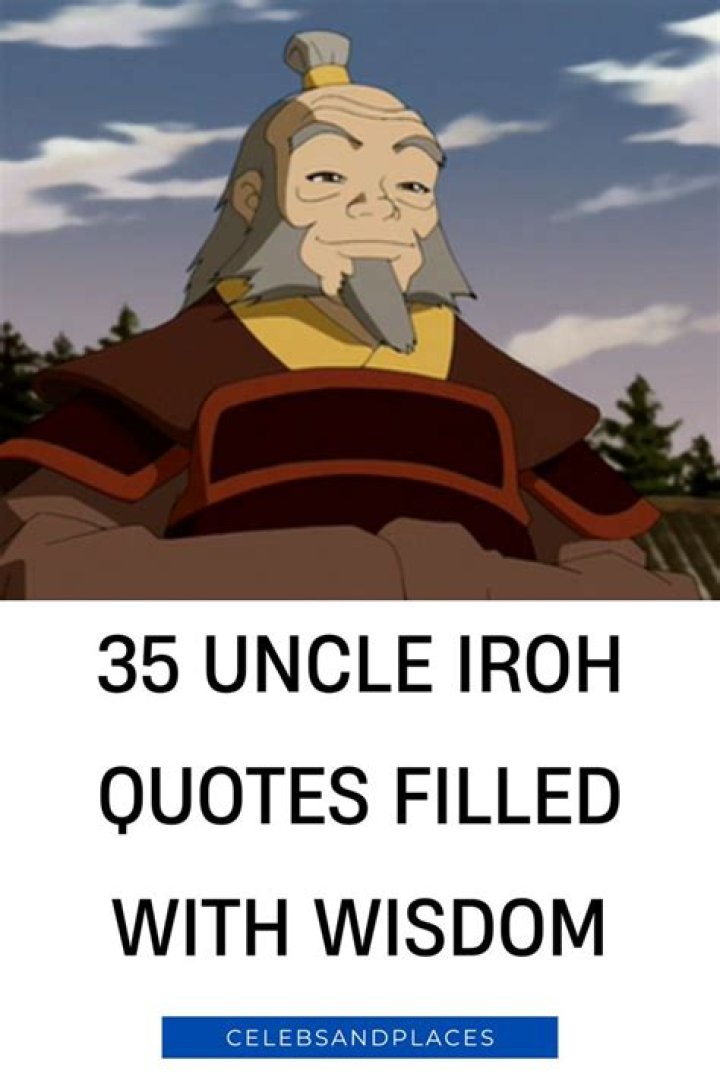 Iroh Quotes: Wisdom From A Beloved Character