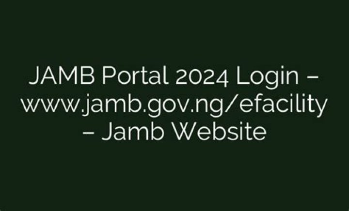 Jamb efacility Portal 2024 2024 Schoolroomnews