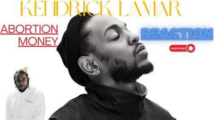 Kendrick Lamar - Abortion Money: A Deep Dive Into The Controversial Topic In His Music