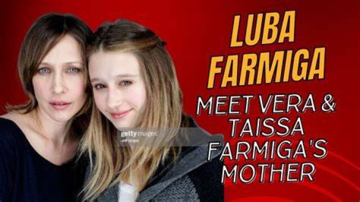 Luba Farmiga Where Is Vera Farmiga's Mother Now?