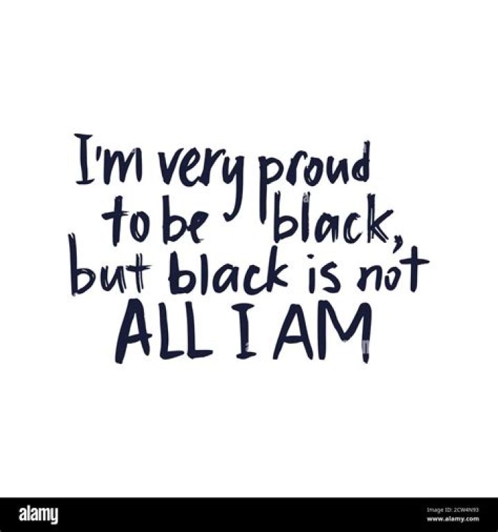 Quotes about being black and proud
