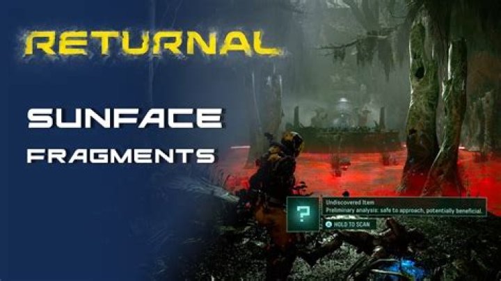 Returnal Sunface Fragments Collect