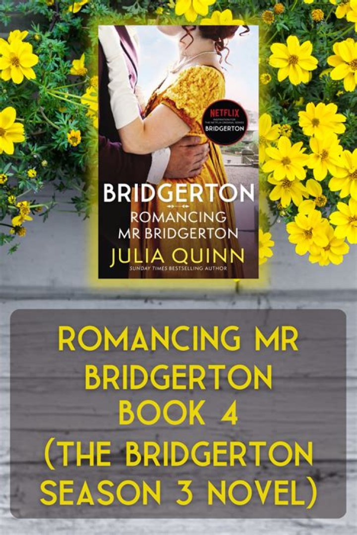 Romancing Mister Bridgerton Book 4 in the Bridgerton Series by Julia