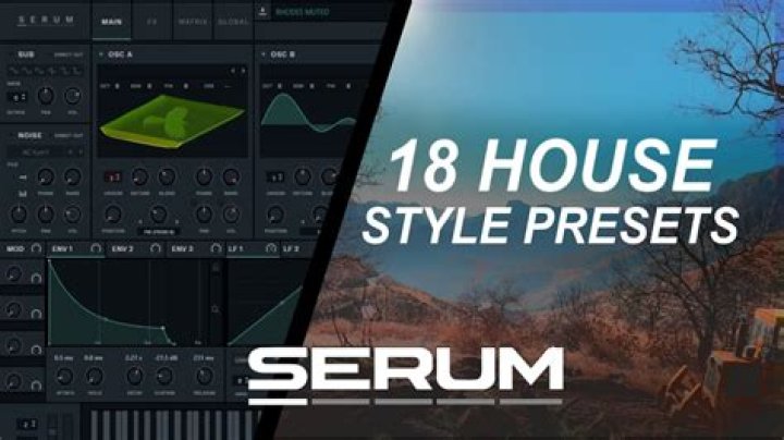 SERUM 18 Free House Syle Presets For You ) YouTube