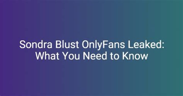 Sondra Blust OnlyFans: Everything You Need To Know