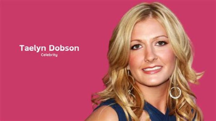 Taelyn Dobson Biography, Net Worth, Age, and Height