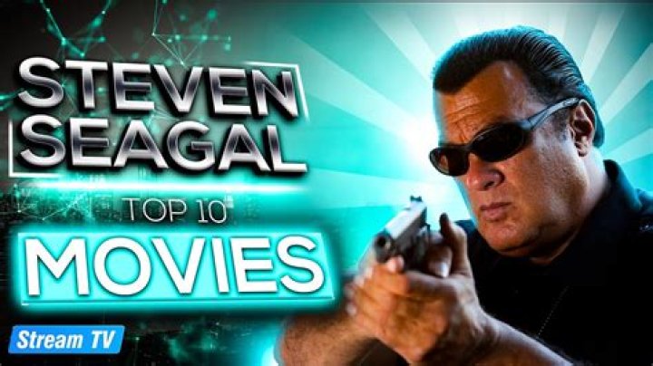 The 15 Best Steven Seagal Movies, Ranked