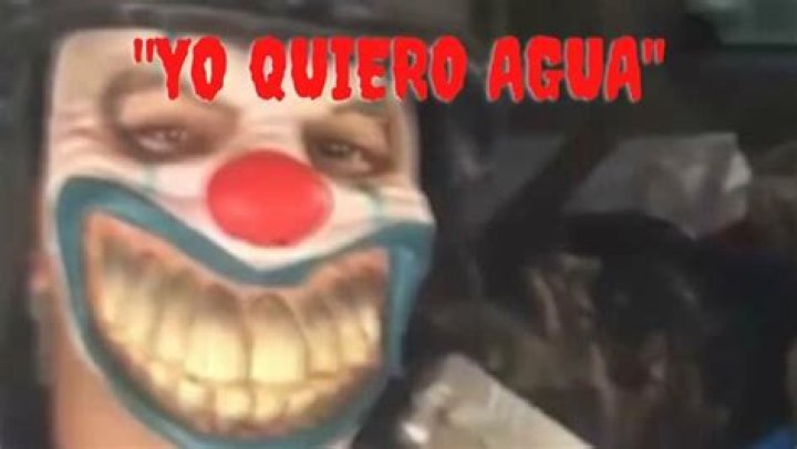 The Cartel Killer Clown The Infamous Quiero Agua Video YouTube