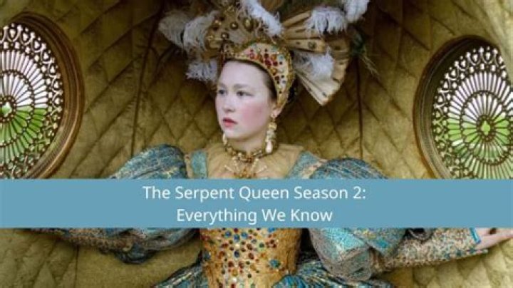 The Serpent Queen Season 2: Everything We Know
