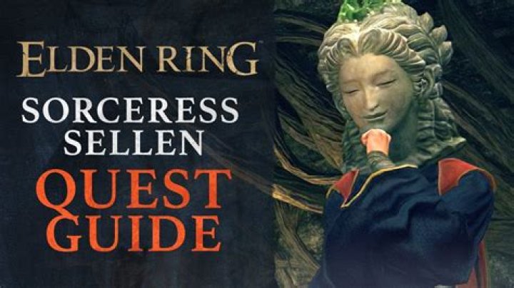The Sorceress Sellen Elden Ring How To Find Witchbane Ruins