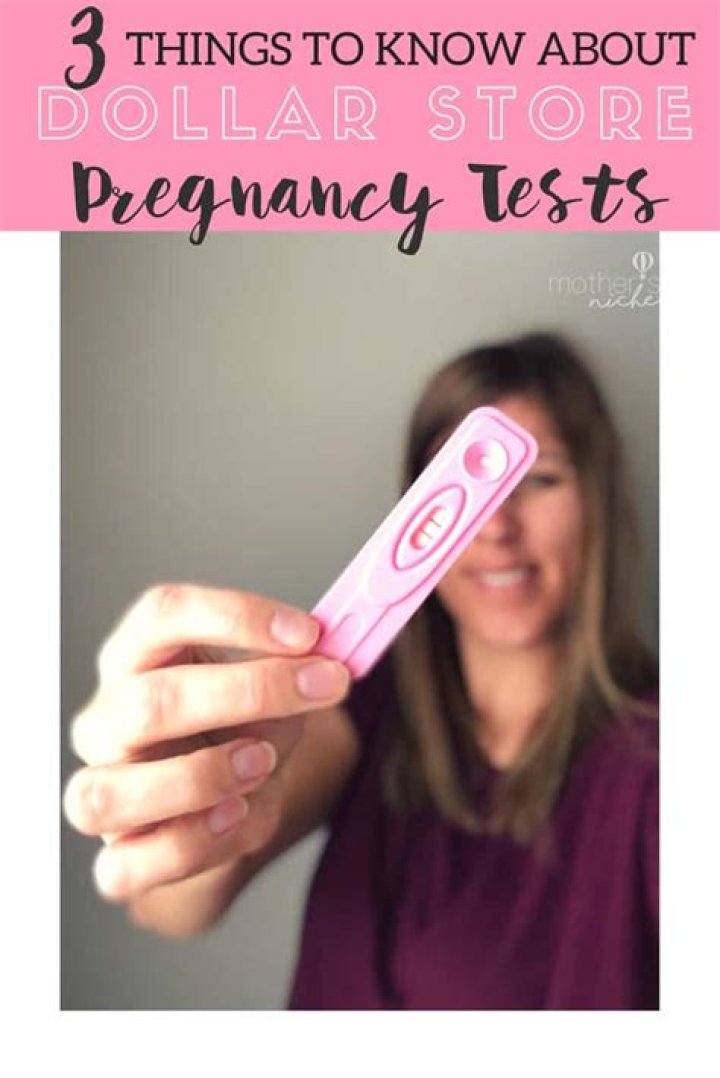 The Truth About Dollar Store Pregnancy Tests