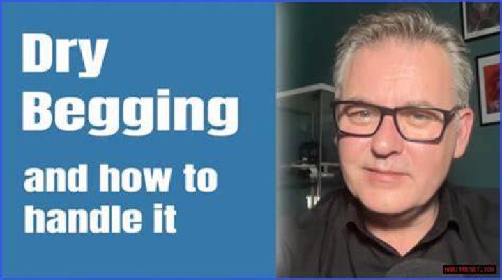 Understanding Dry Begging: Examples And Insights