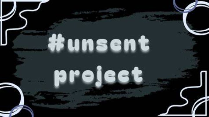 #unsentproject: The True Story Behind The Viral Trend