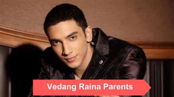 Who Are Vedang Raina's Parents? Exploring The Family Background Of The Rising Star