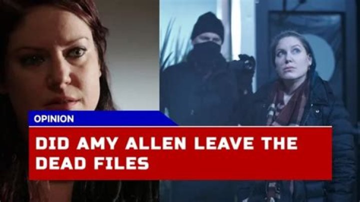 Why Did Amy Allen Leave Dead Files? Unraveling The Mystery Behind Her Departure