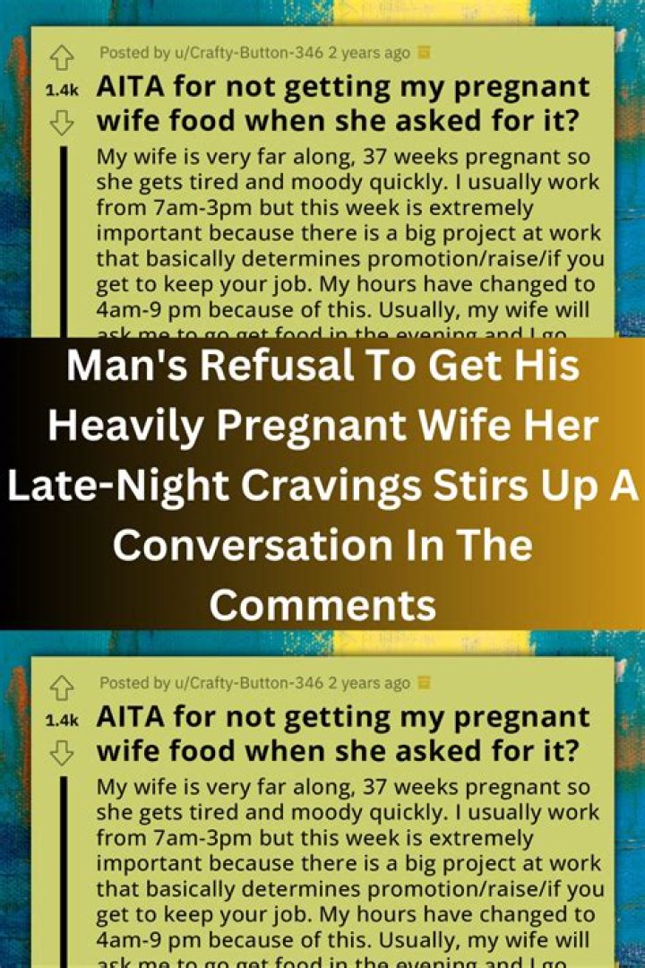 Wife cried over pregnancy cravings.